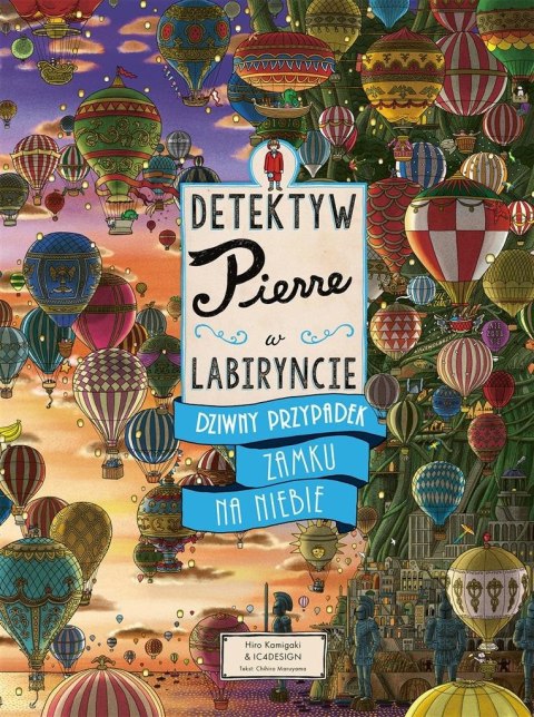 Detektyw Pierre w labiryncie T.3 Dziwny...